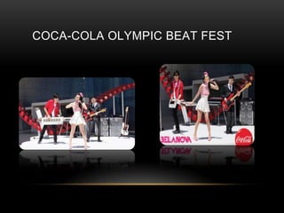 COCA-COLA OLYMPIC BEAT FEST
 