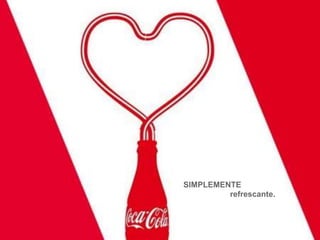 SIMPLEMENTE
refrescante.
 