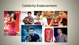 Celebrity Endorsement
 