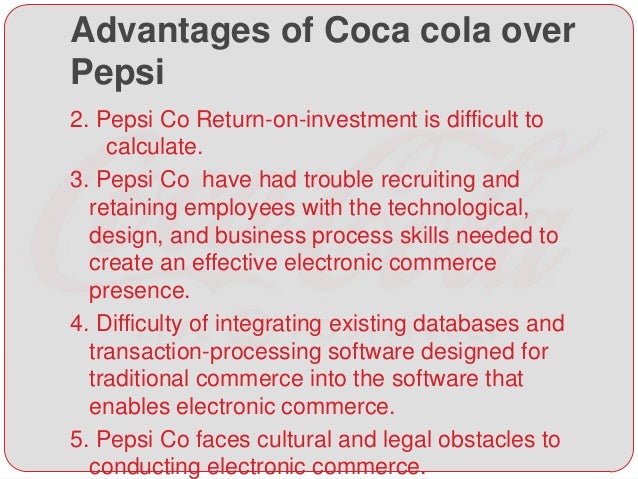 disadvantages of pepsi Pepsico business strategy and competitive advantage posted on may 1, 2016 by john dudovskiy pepsico mission statement has been worded by ceo indra nooyi as ‘performance with purpose’ and this principle is closely integrated with the strategic direction chosen for the company. disadvantages of pepsi Pepsico business strategy and competitive advantage posted on may 1, 2016 by john dudovskiy pepsico mission statement has been worded by ceo indra nooyi as ‘performance with purpose’ and this principle is closely integrated with the strategic direction chosen for the company.