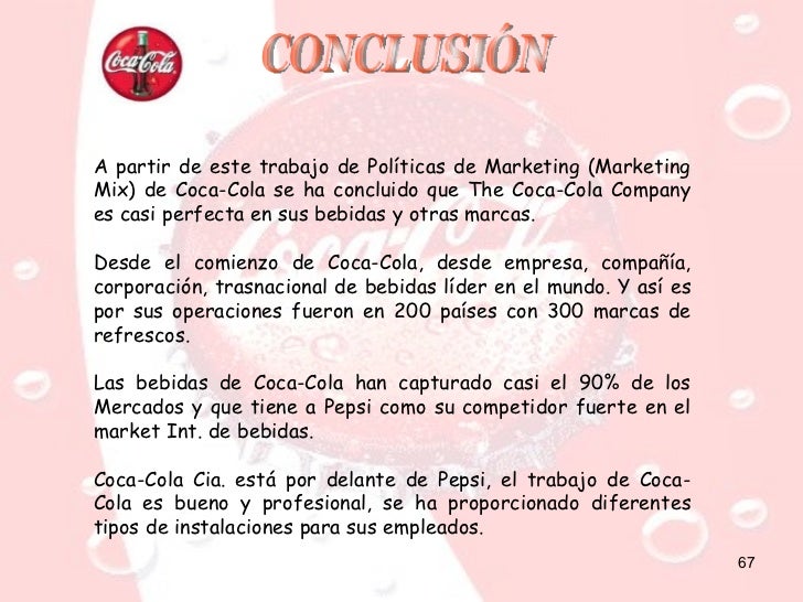 coca cola conclusion “project report on coca-cola company and study of customer preference for coca-cola brands with reference to coca-cola india” project report on coca-cola company submitted by: muthu kumaran. coca cola conclusion “project report on coca-cola company and study of customer preference for coca-cola brands with reference to coca-cola india” project report on coca-cola company submitted by: muthu kumaran.