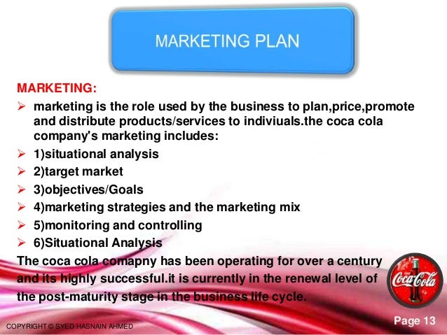 coca cola goals and objectives Our strategy the group strategy partner: alignment with the coca-cola company and our other partners - shared vision of success and aligned objectives. coca cola goals and objectives Our strategy the group strategy partner: alignment with the coca-cola company and our other partners - shared vision of success and aligned objectives.