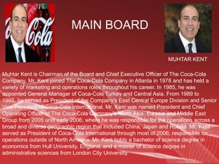 To refresh the world...VISIONPeople: Be a great place to work where people are inspired to be the best they can be. Portfolio: Bring to the world a portfolio of quality beverage brands that anticipate and satisfy people's desires and needs. Partners: Nurture a winning network of customers and suppliers, together we create mutual, enduring value. Planet: Be a responsible citizen that makes a difference by helping build and support sustainable communities. Profit: Maximize long-term return to shareowners while being mindful of our overall responsibilities. Productivity: Be a highly effective, lean and fast-moving organization.