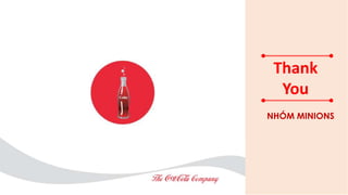 Thank
You
NHÓM MINIONS
 