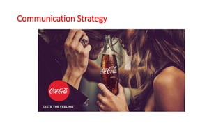 Communication Strategy
 