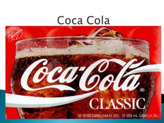 Coca Cola	 