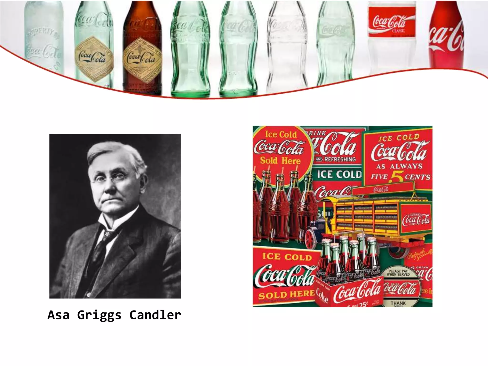 Asa Griggs Candler
 