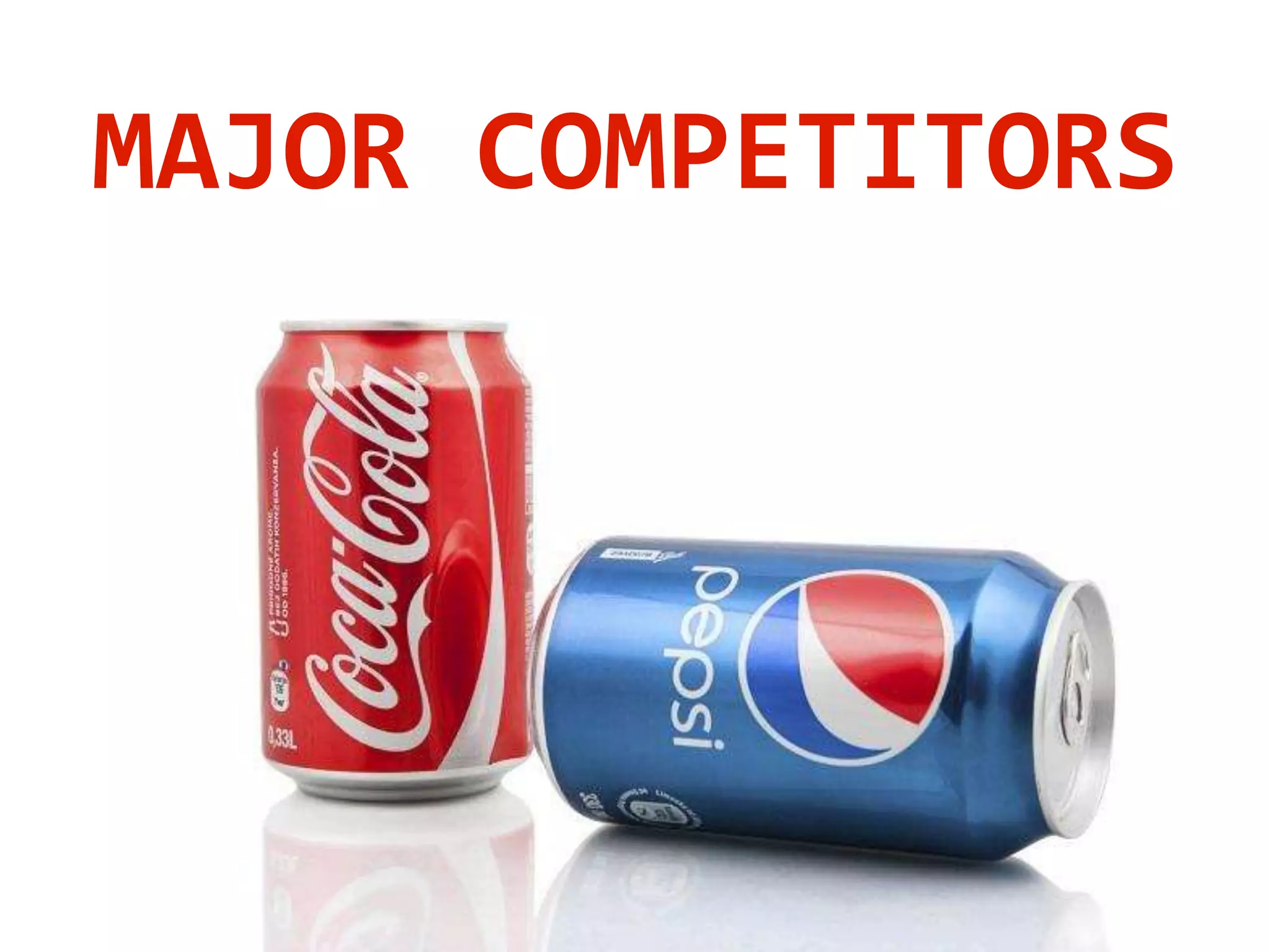 MAJOR COMPETITORS
 