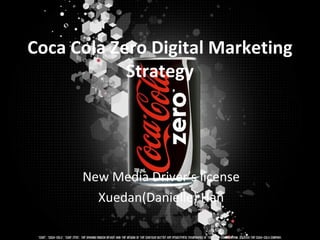 Coca cola zero digital marketing strategy | PPT