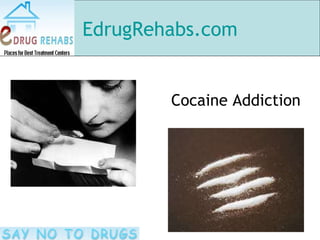 EdrugRehabs.com Cocaine Addiction 