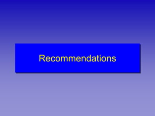 Recommendations
 