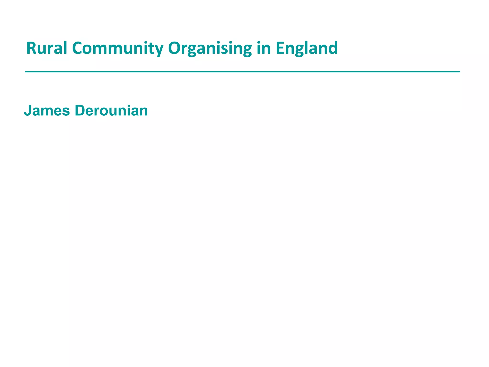 Rural Community Organising in England
James Derounian