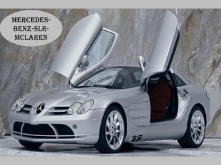 MerCedes-
benz-sLr-
 MCLAren
 