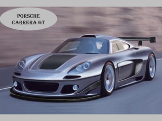 PorsChe
CArrerA gt
 
