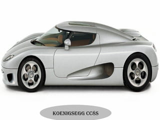 Koenigsegg CC8s
 