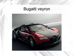 Bugatti veyron
 