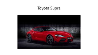 Toyota Supra
 