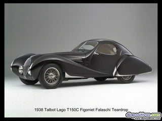 1938 Talbot Lago T150C Figoniet Falaschi Teardrop

 