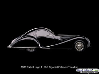 1938 Talbot Lago T150C Figoniet Falaschi Teardrop

 