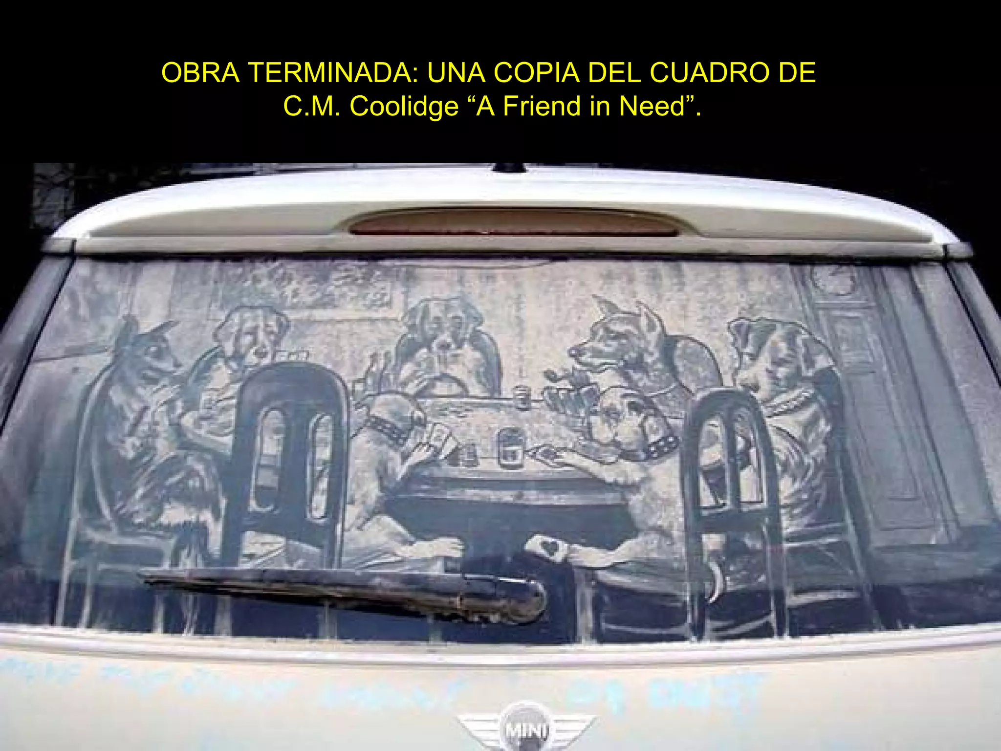 OBRA TERMINADA: UNA COPIA DEL CUADRO DE  C.M. Coolidge “A Friend in Need”. 