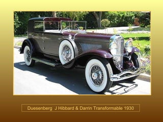 Duesenberg  J Hibbard & Darrin Transformable 1930 