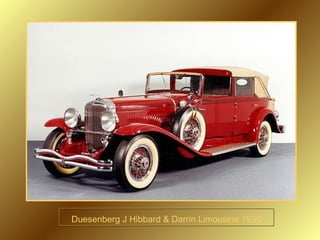 Duesenberg J Hibbard & Darrin Limousine 1930 
