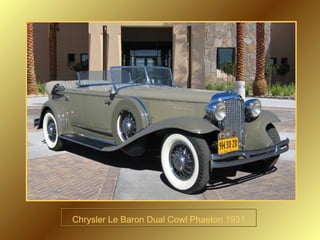 Chrysler Le Baron Dual Cowl Phaeton 1931 