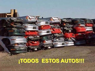 ¡TODOS ESTOS AUTOS!!! 
 
