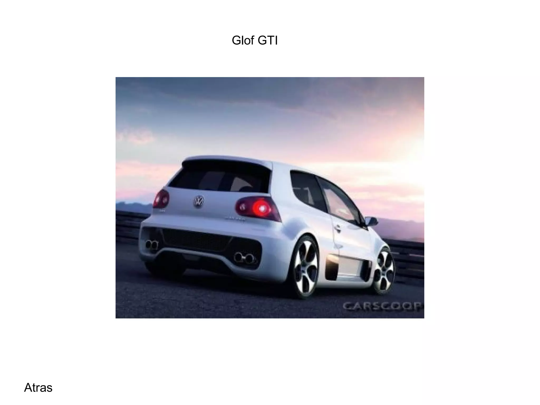 Glof GTI Atras 