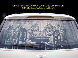 OBRA TERMINADA: UNA COPIA DEL CUADRO DE C.M. Coolidge “A Friend in Need”.