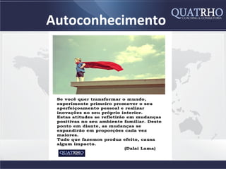 Autoconhecimento
 