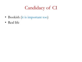 Cochlea implant candidacy