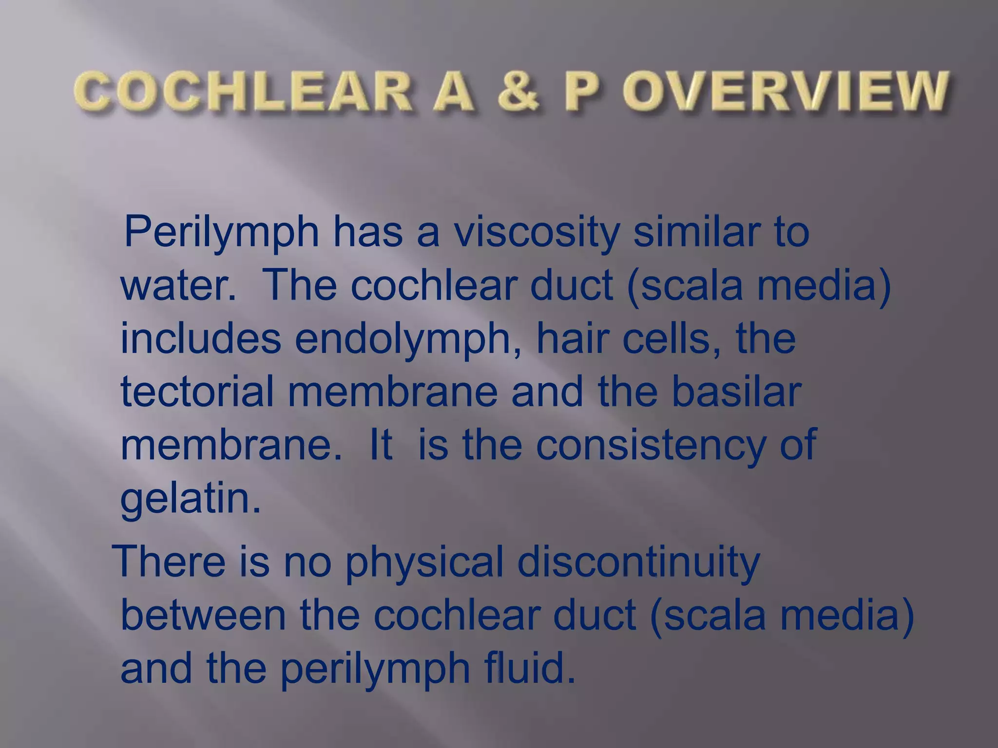 Cochlear anatomy & physiology overview | PPTX