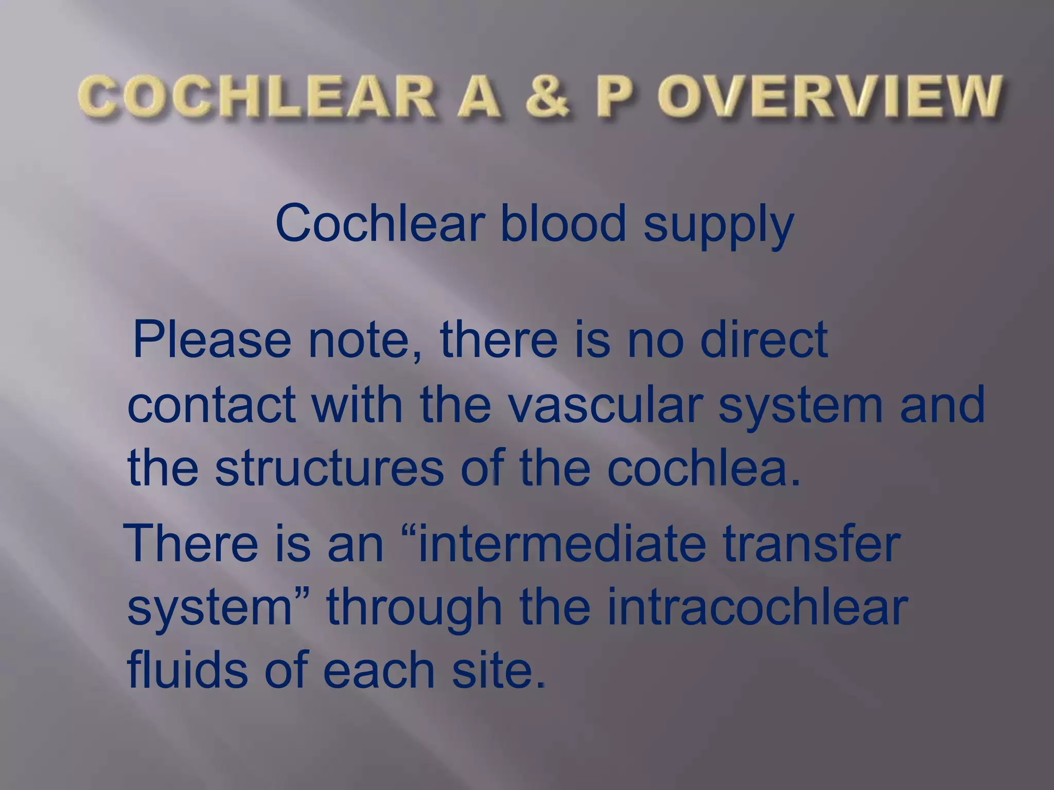 Cochlear anatomy & physiology overview | PPTX