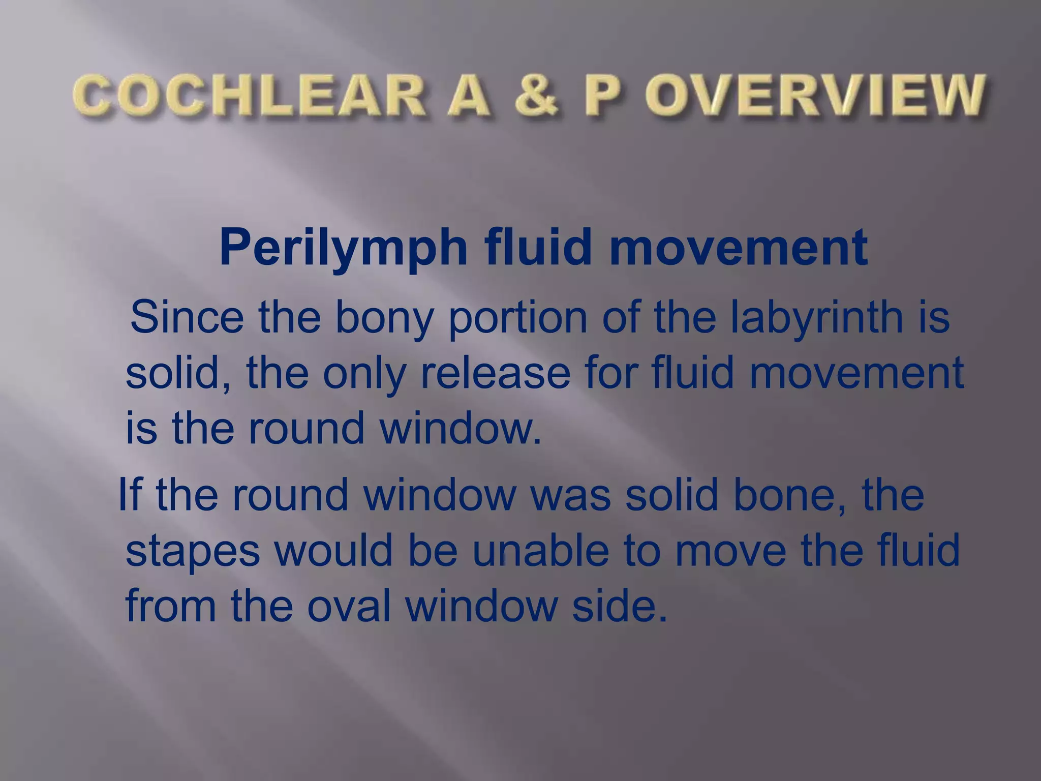 Cochlear anatomy & physiology overview | PPTX