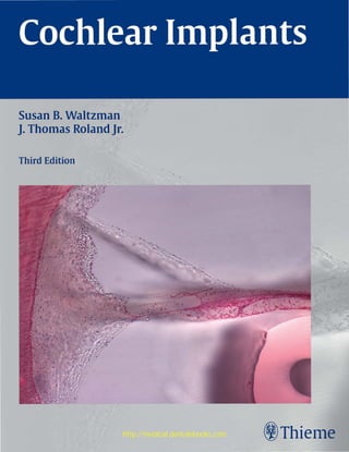 Susan B. Waltzman
j. Thomas Roland jr.
Third Edition
�Thiemehttp://medical.dentalebooks.com
 