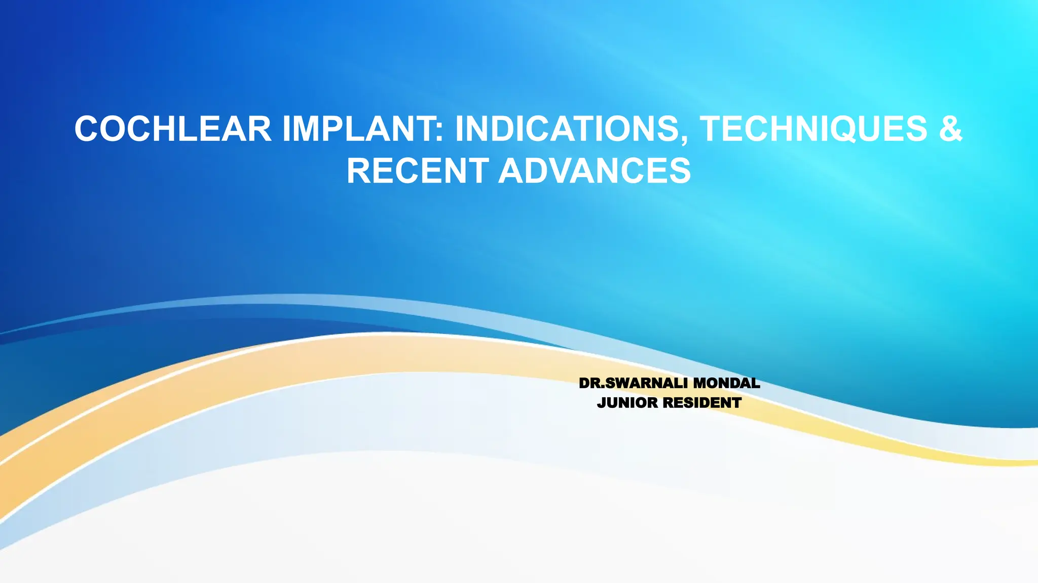 COCHLEAR IMPLANT cochlea inner ear ent.pptx