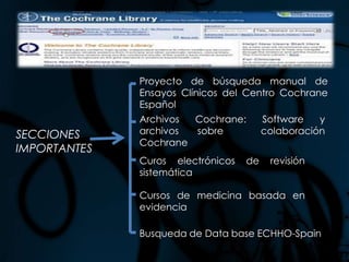 1985 el registro contenía +/- 3.500 referencias de ensayos clínicos permitiendo preparar 600 revisionesTIPOS DE BUSQUEDABUSQUEDA SIMPLE 
