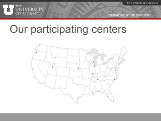 DEPARTMENT OF SURGERY




Our participating centers
 