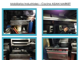 Mobiliarios Industriales – Cocina ASIAN MARKET
 