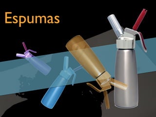 Espumas

 