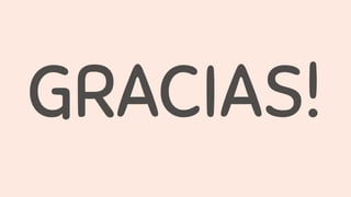 GRACIAS!
 