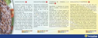 204
25 4 1
17 184
--- 8 ---
27 228
--- 12 ---
30 252
22 4 1
32
SANDWICHDEATUN.
Ingredientes: 1 lata de atún al agua, 2
huevos, 2 pepinos, 4 cdas. de
mayonesa light, jugo de limón, 1
tomate chico, 8 rebanadas de pan
blanco Bimbo Cero, 4 hojas de lechuga
crespa,vinagreysal.
Procedimiento: hervir los huevos,
dejarlos enfriar, pelar y picarlos
finamente una vez que se hayan
enfriado. Hacer una mezcla a modo de
cremaabasedepepinosenrebanadas
finas, el atún escurrido, la mayonesa
light y agregar unas gotas de juego de
limón. Untar la mezcla resultante
sobre las rebanadas de pan, agregar 1
rodaja de tomate, 1 hoja de lechuga
crespa y finalmente cubrir con otra
rebanadadepan.
MUSLODEPOLLOASADO.
Ingredientes:4muslosdepollo
sin piel, 4 cdas. de salsa de soja,
1 limón, 4 cdas, de mostaza, 2
dientes de ajo, 1 cda. de
manteca.
Procedimiento: mezclar la
salsa de soja, el juego de limón,
la mostaza, los dientes de ajo
picados y la manteca. Untar
con la mezcla el pollo y dejar
macerar. Preparar la parrilla y
asar el pollo. Si es necesario
pincelar con la mezcla que
quedó de la marinada. Servir
acompañado de vegetales
grillados.
CHURRASCO DE TERNERA A LA
PLANCHA.
Ingredientes: 4 churrascos de ternera
(600 g.), ½ cebolla, 1 cda. de aceite de
olivaysal.
Procedimiento: es bueno preparar la
carne un rato antes untando cada
churrasco con aceite de oliva. Colocar
luego sobre la carne unas rodajas de
cebolla. Se enciende la plancha unos 5
minutos antes. Se van poniendo los
churrascos en la plancha y se hacen 4
minutos por cada lado. Se vigila el punto
delacarnesegúnseprefiera.Seechalasal
en cada lado del churrasco cuando ya esté
pronto. Se recomienda acompañar con
preparacionesconverduraoensaladas.
CAZUELADEPOLLOYCHAMPIÑONES.
Ingredientes: 600 g. de suprema de pollo, 200 g. de
cebollas, 1 morrón verde chico, 1 morrón rojo mediano,
200 g. de zanahoria, arvejas frescas ½ taza, champiñones
en conservas 100 g., almidón de maíz 1 cda. sopera al ras,
leche descremada ½ taza, caldo de verdura light 1 cubo o
1sobre,1cda.desemilladesésamo,pimientaysal.
Procedimiento: cortar el pollo en cubos. En un sartén de
teflón untar con rocío vegetal, dorar los cubos de pollo y
salpimentar. Incorporar el caldo, 1 taza de agua hirviendo
y cocinar hasta que estén tiernos. Reservar. En otro sartén
untado con rocío vegetal, dorar la cebolla y los morrones
picados. Agregar ½ taza de agua hirviendo, la zanahoria
en cubos pequeños, las arvejas y los champiñones.
Cocinar durante 4 minutos y añadir el pollo con el caldo.
Disolver el almidón de maíz en la leche e incorporar a la
preparación. Cocinar hasta que rompa el hervor y tome
una consistencia cremosa. Retirar, espolvorear el sésamo
yservir.
 