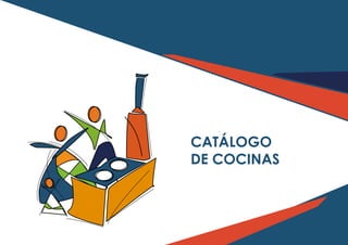 CATÁLOGO
DE COCINAS
 