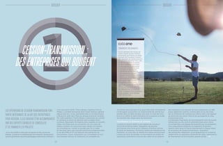 LES OPÉRATIONS DE CESSION-TRANSMISSION FONT
PARTIE INTÉGRANTE DE LA VIE DES ENTREPRISES.
POUR RÉUSSIR, ELLES DOIVENT ÊTRE ACCOMPAGNÉES
PAR DES EXPERTS CAPABLES DE CONSEILLER
ET DE FINANCER LES PROJETS.
« Je me suis réveillé un matin avec une question en tête, comme une
évidence : pourquoi je ne rachèterais pas mon entreprise ? J’avais passé le
cap de la quarantaine, des freins psychologiques étaient levés, j’étais prêt. »
On estime ainsi que plus d’un quart des chefs d’entreprise
s’interrogent aujourd’hui sur l’opportunité de vendre leur
société dans un délai de deux ans avec, en toile de fond,
plus d’un million et demi d’emplois et la question cruciale
du maintien des sièges dans les territoires.
Accompagner la recherche de solutions
Lorsque la cession obéit à une logique de cessation
d’activité professionnelle, l’obligation de réussite
est d’autant plus forte qu’en l’absence d’héritier naturel
et faute de repreneur, l’existence même de l’entreprise est
menacée ; et, avec elle, la vitalité d’un bassin économique.
L’enjeu est donc de faciliter ce mouvement en aidant les
acquéreurs potentiels à trouver des cibles et les cédants
C’est ainsi qu’en 2009, Thierry Bisiaux, ingénieur Arts et
Métiers, a racheté l’entreprise dont il était directeur général
depuis sept ans ; Cryla, spécialisée dans la microtechnique
à Besançon, était alors filiale du groupe américain Danaher.
Par cette opération, Thierry Bisiaux a pérennisé son activité
et maintenu le centre de décision dans la région franc-
comtoise. Reprendre l’entreprise dans laquelle on travaille,
céder une filiale pour se concentrer sur son cœur de
métier, racheter un concurrent pour élargir son champ
de compétences, vendre la société que l’on a créée
et réinvestir dans une nouvelle aventure entrepreneuriale…
la vie des PME et ETI est faite de ces opérations de
transmission, fusion, acquisition, qui consolident le tissu
économique français et renforcent sa compétitivité.
des repreneurs à la hauteur de leurs espérances. Le défi
passe également parfois, comme dans le cas de Cryla,
par la recherche de solutions en interne dans une logique
de pérennité des savoir-faire et de sauvegarde du tissu
économique local.
Les Banques Populaires, qui accompagnent près de quatre
entreprises sur dix, sont en première ligne pour mener
ce combat dans une logique de proximité avec les entreprises.
Une cinquantaine d’experts en ingénierie financière
répartis dans toute la France interviennent à chaque étape
du processus de cession-transmission : évaluation
des entreprises, diagnostic, accompagnement et conseil au
cédant et/ou au repreneur, recherche de cibles, optimisation
du financement et de la fiscalité, gestion privée…
CESSION-TRANSMISSION:
DESENTREPRISESQUIBOUGENT
CONVAINCRE SON BANQUIER...
Si une opération de reprise est
moins risquée qu’une création,
le banquier qui finance en partie
le projet doit toutefois s’assurer
des capacités de remboursement
du candidat repreneur. Pour cela,
ce dernier doit faire la preuve
de sa compétence technique
et managériale, et démontrer
sa capacité entrepreneuriale
à maintenir et développer
la rentabilité de l’entreprise.
Il doit également pouvoir
s’appuyer sur un environnement
stable et sur l’accompagnement
indéfectible de son entourage.
Faire appel à des experts
(comptable, avocat) pour
constituer un dossier solide avec
plan de financement, compte
de résultat prévisionnel et plan
de trésorerie est un point fort.
Enfin, il importe d’être ambitieux
et de partager cette ambition
avec son banquier.
DOSSIER
— 04 — — 05 —
DOSSIER
 