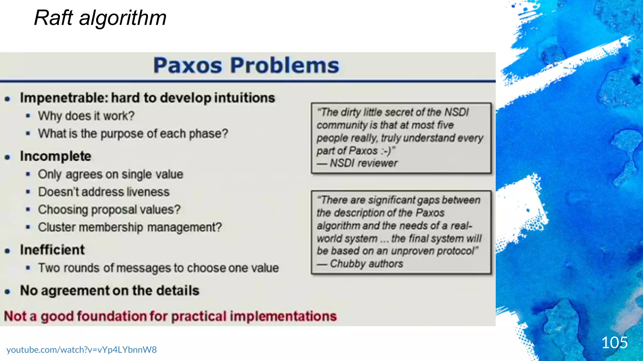 105
Raft algorithm
youtube.com/watch?v=vYp4LYbnnW8
 