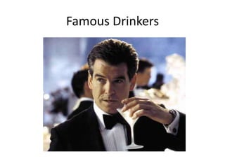 Famous Drinkers
 