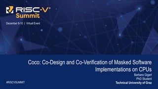 Coco co-desing and co-verification of masked software implementations ...