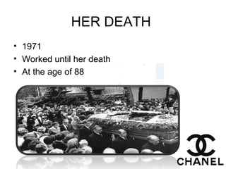 HER DEATH
• 1971
• Worked until her death
• At the age of 88
 