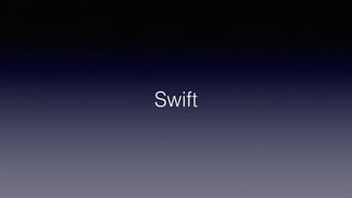 Swift
 